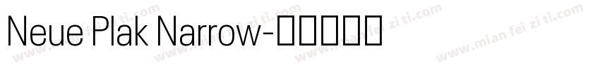 Neue Plak Narrow字体转换